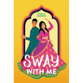 Sway with Me