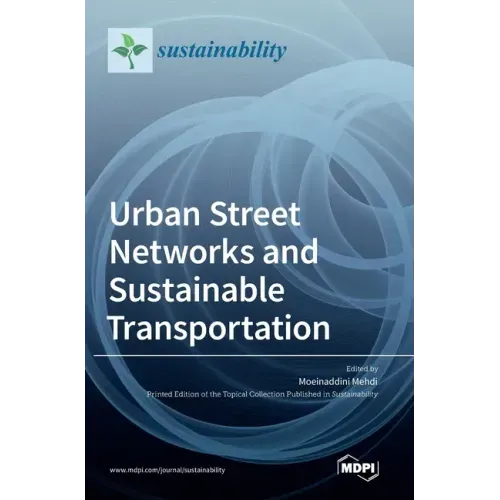 Urban Street Networks and Sustainable Transportation