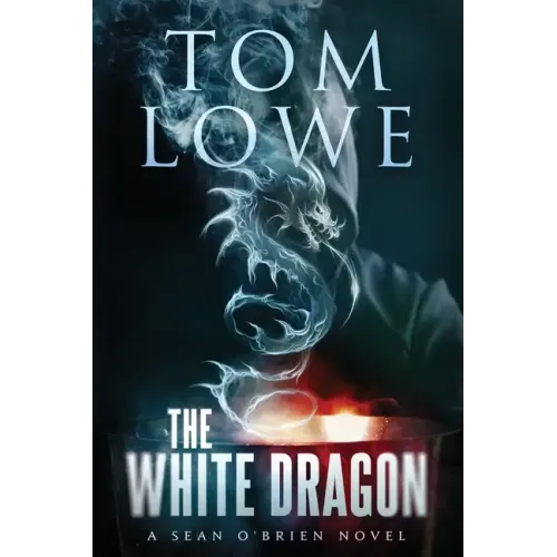The White Dragon: A Sean O'Brien Novel