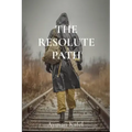 The Resolute Path