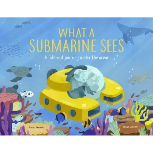 What a Submarine Sees: A Fold-Out Journey Under the Waves