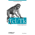 Tcl/TK Pocket Reference: Programming Tools