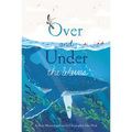 Over and Under the Waves