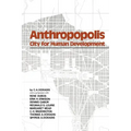 Anthropopolis: City for Human Development