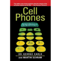 Cell Phones: Invisible Hazards in the Wireless Age