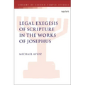Legal Exegesis of Scripture in the Works of Josephus