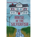 House of the Silverfish