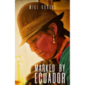 Marked By Ecuador