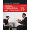 Essentials of the Reid Technique: Criminal Interrogation and Confessions