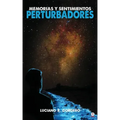 Memorias y sentimientos perturbadores