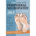 You Can Cope with Peripheral Neuropathy: 365 Tips for Living a Full Life