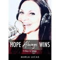 Hope Always Wins: 15 Days to Strong
