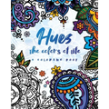 Hues: The Colors of Life: A Coloring Book