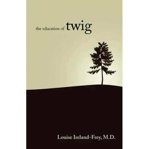 The Education of Twig