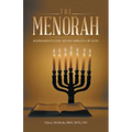 The Menorah: Represents the Seven Spirits of God