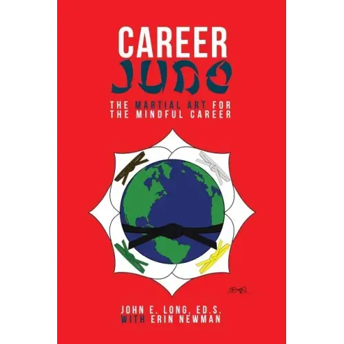 Career Judo: The Martial Art for the Mindful Career
