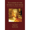 Teachers of the Eternal Doctrine Vol. II: Indian and Tibetan Teachers