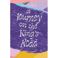 A Journey on the King's Road: A 100-Day Devotional