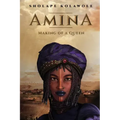 Amina Making of a Queen