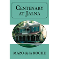 Centenary at Jalna