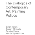 The Dialogics of Contemporary Art: Painting Politics