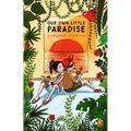 Our Own Little Paradise