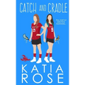 Catch and Cradle: An FF Sports Romance