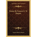 Poems by Frances E. W. Harper