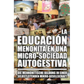 La Educación Menonita En Una Micro-Sociedad Autogestiva