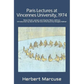 Paris Lectures at Vincennes University, 1974: Global Capitalism and Radical Opposition
