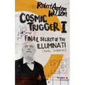 Cosmic Trigger I: Final Secret of the Illuminati