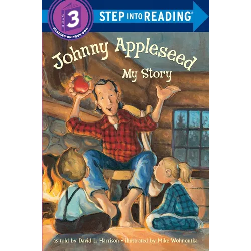 Johnny Appleseed: My Story