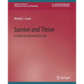 Survive and Thrive: A Guide for Untenured Faculty