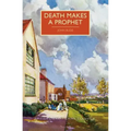 Death Makes a Prophet