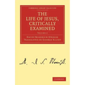 The Life of Jesus, Critically Examined - Volume 2