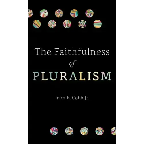 The Faithfulness of Pluralism