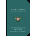 Counterpoint: A Practical Course of Study