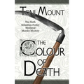 The Colour of Death: A Sebastian Foxley Medieval Murder Mystery