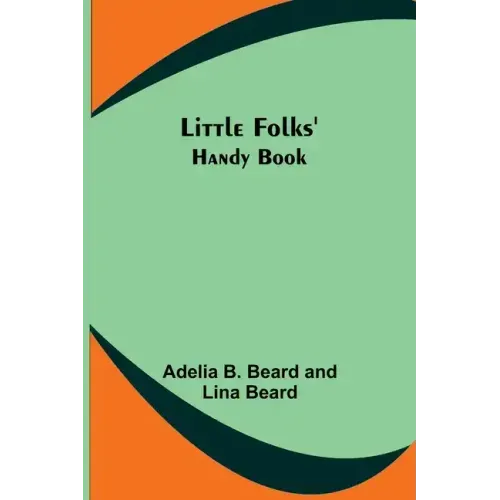 Little Folks' Handy Book
