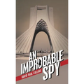 An Improbable Spy