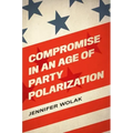 Compromise in an Age of Party Polarization