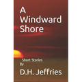 A Windward Shore: Short Stories