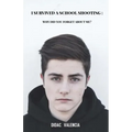 I Survived A School Shooting: Why Did You Forget About Me?