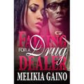 Falling For a Drug Dealer