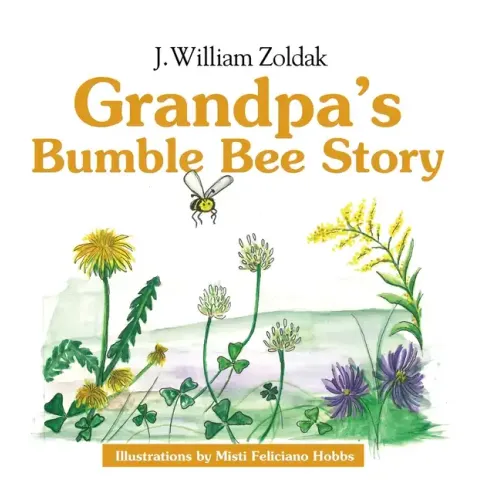 Grandpa's Bumble Bee Story