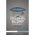 The Gospel Blimp (and Other Parables)