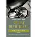 The 90 Day Devotional for Hairstylists Volume 1