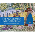 The Mouse Who Had Everything