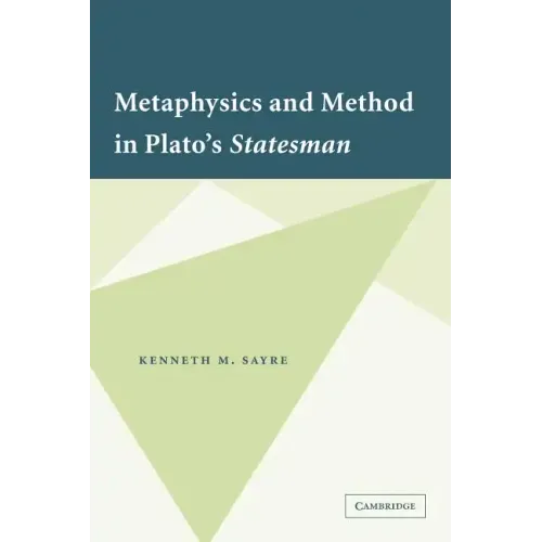 Metaphysics and Method in Plato's Statesman