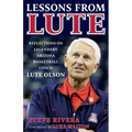 Lessons from Lute: Reflections on Legendary Arizona Basketball Coach Lute Olson